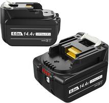 (B) マキタ 互換 BL1460B 2個 バッテリー14.4v 6000mAh 6.0Ah MAKITA 送料無料 BL1430 BL1450 BL1460 BL1430B BL1450B DC18RC DC18RF 対応_画像6