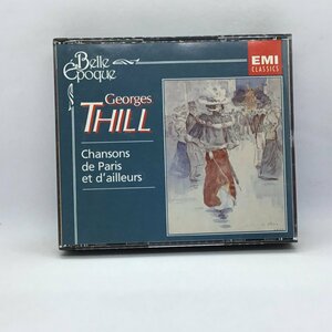 ジョルジュ・ティル GEORGES THILL / Chansons De Paris Et D'Ailleurs ▲2CD 077776750927