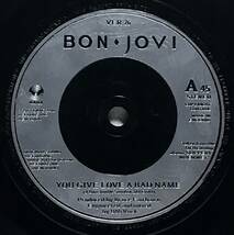 【英7】 BON JOVI ボン・ジョヴィ YOU GIVE LOVE A BAD NAME / LET IT ROCK / 1986 UK盤 7インチシングルレコード EP 45 試聴済_画像4