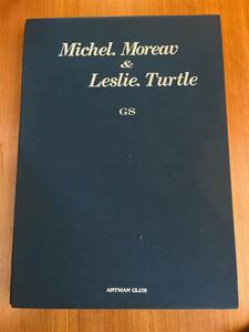 Michel.Moreav & Leslie.Turtle　ミッシェルモロー＆レスリータートル 日本芸術出版社 会員限定 写真集 NGS ARTMAN CLUB アートマンクラブ