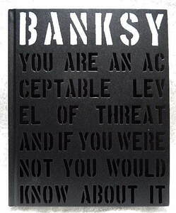 ☆洋書・英語版　バンクシー BANKSY　You Are an Acceptable Level of Threat and if You Were Not You Would Know About It★ｓ240421　