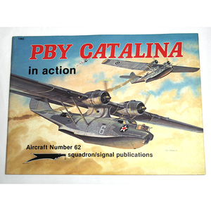 1983年 PBY Catalina in Action No. 62 カタリナ 洋書 USN Captain W. E. Scarborough