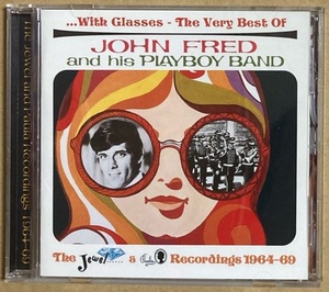 CD★JOHN FRED AND PLAYBOY BAND 「...WITH GLASSES - THE VERY BEST OF」　ジョン・フレッド・アンド・プレイボーイ・バンド