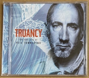 CD★PETE TOWNSHEND　「TRUANCY - THE VERY BEST OF」　ピート・タウンゼンド、未開封