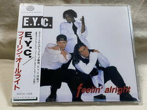 E.Y.C. - FEELIN' ALRIGHT MVCM-13008 日本盤 未開封新品 廃盤 レア盤