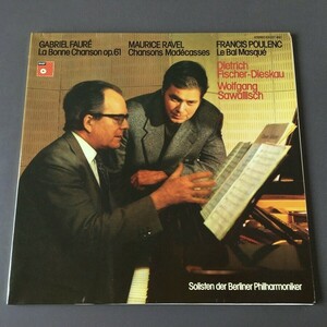 [i34]/ 独盤 LP /『フォーレ、ラヴェル、プーランク / ディースカウ、サヴァリッシュ /Faure,Ravel,Poulenc/Dieskau,Sawallisch』/ 227 650