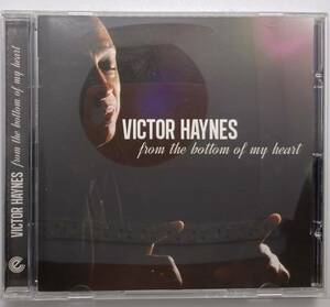 Victor Haynes / From the Bottom of My Heart