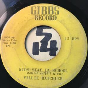 試聴 WILLIE BATCHLER KIDS STAY IN SCHOOL 両面VG の画像1