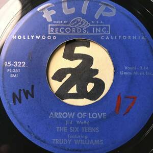 試聴 1957年 DOO-WOP THE SIX TEENS Featuring TRUDY WILLIAMS ARROW OF LOVE 両面EX 