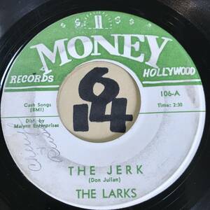 試聴 64年全米7位ソウル１位 THE LARKS THE JERK 両面EX ボブ・マーリー＆ウェイラーズによってカヴァー/カーティス・メイフィールドの影響