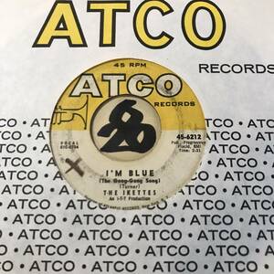 試聴 1961年全米19位ソウル3位 THE IKETTES I’M BLUE 両面VG+ ティナ・ターナーもレコーディングに参加、編曲も