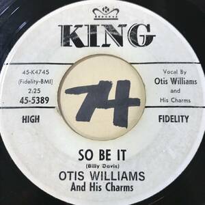 試聴 1960年DOO-WOP OTIS WILLIAMS AND HIS CHARMS SO BE IT 両面VG+ 