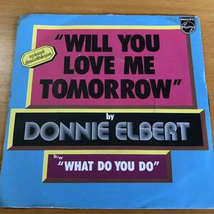 DONNIE ELBERT WILL YOU LOVE ME TOMORROW / WHAT DO YOU DO 両面NM