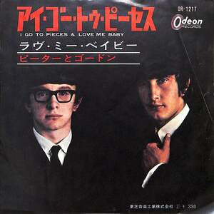 C00181627/EP/ピーターとゴードン(PETER & GORDON)「I Go To Pieces / Love Me Baby (1965年・OR-1217)」