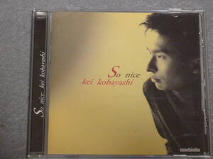 K34 小林桂 ソー・ナイス /Kei Kobayashi So nice [CD]