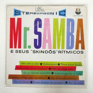 MR SAMBA/E SEUS SKINDS RITMICOS/RGE USLP500001 LP