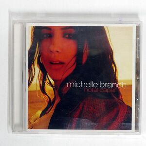MICHELLE BRANCH/HOTEL PAPER/MAVERICK WPCR11500 CD □