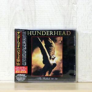 THUNDERHEAD/THE BALLADS ’88 - ’95/VICTOR VICP5648 CD □