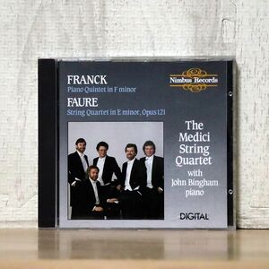 THE MEDICI STRING QUARTET/FRANCK PIANO QUINTET F MINOR/FAURE STRING QUARTET IN E MINOR/NIMBUS RECORDS NI 5114 CD □