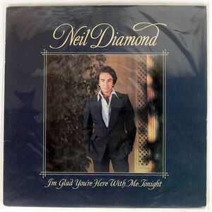 米 NEIL DIAMOND/I’M GLAD YOU’RE HERE WITH ME TONIGHT/COLUMBIA JC34990 LP