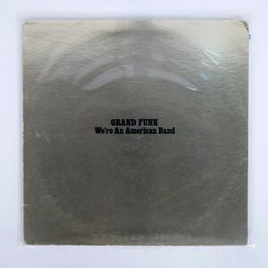 米 GRAND FUNK RAILROAD/WE’RE AN AMERICAN BAND/CAPITOL SMAS11207 LP