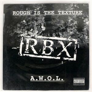 RBX/ROUGH IS THE TEXTURE A.W.O.L./PREMEDITATED 043599 12