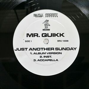 MR. QUIKK/JUST ANOTHER SUNDAY BOUNCE/BRUTAL BRU10598 12