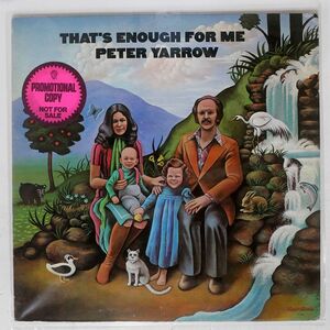 米 プロモ PETER YARROW/THAT’S ENOUGH FOR ME/WARNER BROS. BS2730 LP