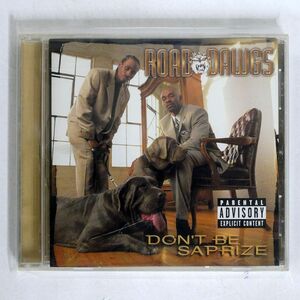 ROAD DAWGS/DON’T BE SAPRIZE/VIRGIN RECORDS US 7243 8 47215 2 7 CD □