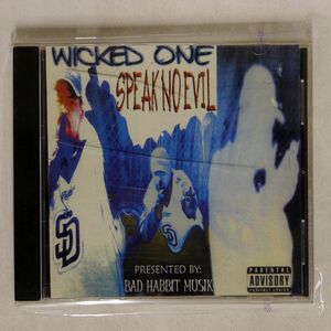 WICKED ONE/SPEAK TO EVIL/BAD HABBIT MUSIK NONE CD □