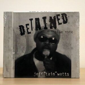 デジパック 未開封 JEFF WATTS/DETAINED AT THE BLUE NOTE/HALFNOTE RECORDS HN 4518 CD □