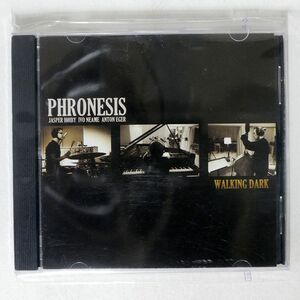 PHRONESIS/WALKING DARK/EDITION RECORDS EDN1031 CD □