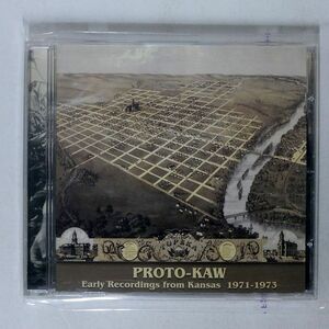 PROTO-KAW/EARLY RECORDINGS FROM KANSAS../CUNEIFORM RUNE 171 CD □