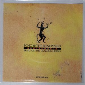 ECHO & THE BUNNYMEN/BRING ON THE DANCING HORSES (EXTENDED MIX)/KOROVA KOW43T 12