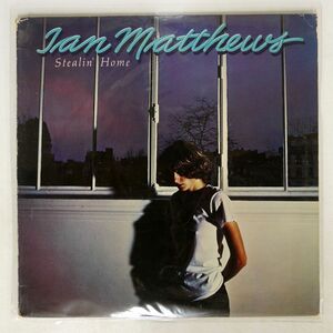 米 IAIN MATTHEWS/STEALIN’ HOME/MUSHROOM MRS5012 LP