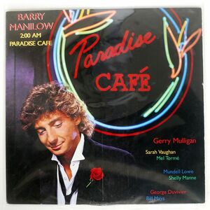 米 BARRY MANILOW/2:00A.M. PARADISE CAFE/ARISTA AL88254 LP