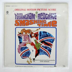 JOHN ADDISON/SMASHING TIME (ORIGINAL MOTION PICTURE SCORE)/ABC ABCSOC6 LP