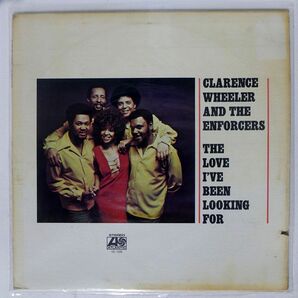 CLARENCE WHEELER & THE ENFORCERS/LOVE I’VE BEEN LOOKING FOR/ATLANTIC SD1585 LPの画像1