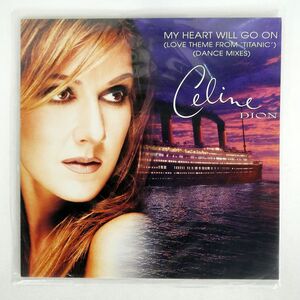 CELINE DION/MY HEART WILL GO ON (LOVE THEME FROM ’TITANIC’) (DANCE MIXES)/COLUMBIA 6653158 12