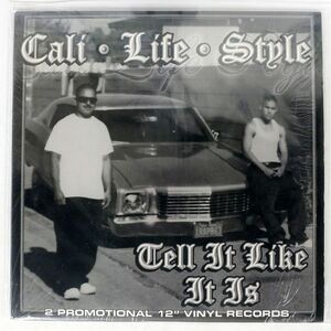 CALI LIFE STYLE/TELL IT LIKE IT IS/UNDERWORLD 805 RECORDS 12