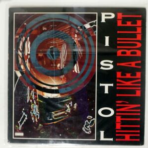 PISTOL/HITTIN’ LIKE A BULLET/RUTHLESS 8856155301 LPの画像1