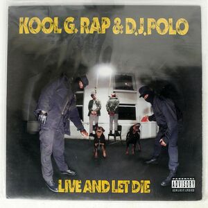 KOOL G RAP & DJ POLO/LIVE AND LET DIE/COLD CHILLIN’ CC5001 LP