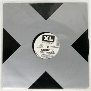 CUBIC 22/NIGHT IN MOTION/XL RECORDINGS XLT20 12