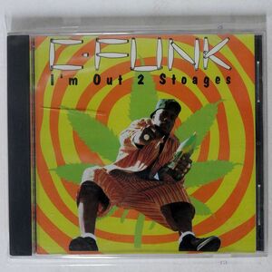 C-FUNK/I’M OUT 2 STOAGES/TANDEM RECORDS CDTR 3115 CD □