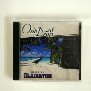 MIX CD VA/ONE DROP VOL.8/GLADIATOR OD008 CD □