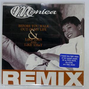 米 MONICA/BEFORE YOU WALK OUT OF MY LIFE & LIKE THIS AND LIKE THAT (REMIX)/ROWDY 75444350571 12