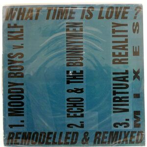 英 KLF/WHAT TIME IS LOVE? (REMODELLED & REMIXED)/KLF COMMUNICATIONS KLF004Y 12