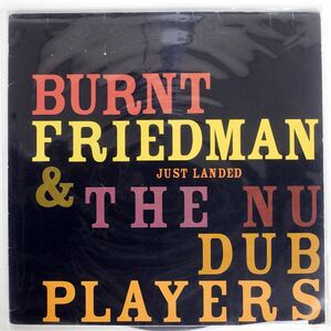 BURNT FRIEDMAN & THE NU DUB PLAYERS/JUST LANDED/~SCAPE ~SCAPE 004 LP 12