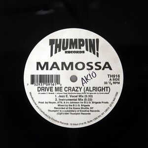 米 MAMOSSA/DRIVE ME CRAZY (ALRIGHT)/THUMPIN TH916 12