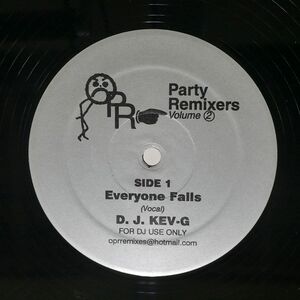 米 D.J. KEV-G/PARTY REMIXERS VOLUME 2 - EVERYONE FALLS/OPR OPRVOL2 12
